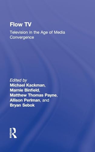 Flow TV: Television in the Age of Media Convergence - Click to Buy