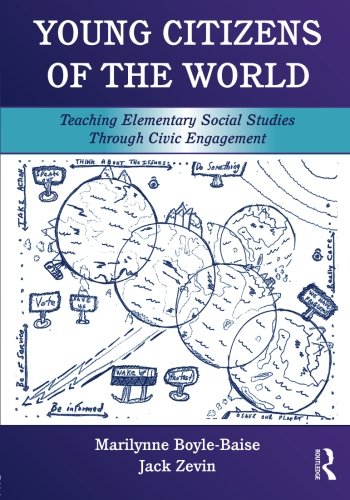 Young Citizens of the World: Teaching Elementary Social Studies Through Civic Engagement - Click to Buy