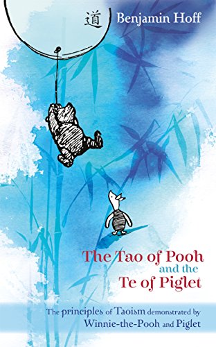 The Tao of Pooh & The Te of Piglet - Click to Buy
