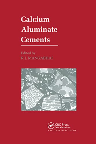Calcium Aluminate Cements: Proceedings of a Symposium dedicated to H G Midgley, London, July 1990 - Click to Buy