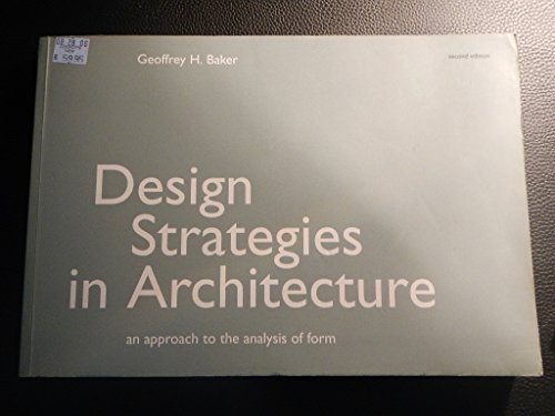 Design Strategies in Architecture: An Approach to the Analysis of Form - Click to Buy