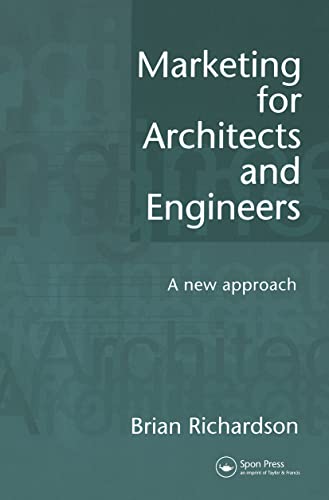 Marketing for Architects and Engineers: A new approach - Click to Buy