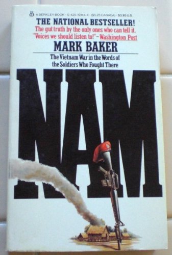 Nam: The Vietnam War in the Words of the Men and Women Who Fought There - Click to Buy