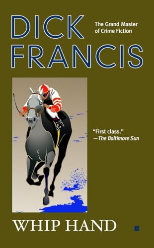 Whip Hand (A Dick Francis Novel) - Click to Buy