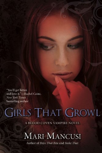 Girls That Growl (A Blood Coven Vampire Novel) - Click to Buy
