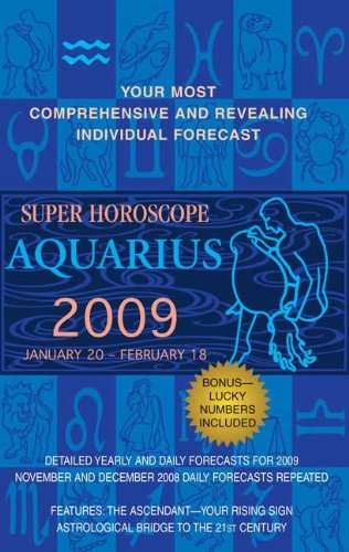 Aquarius 2009: January 20-february 18 (Super Horoscopes) - Click to Buy