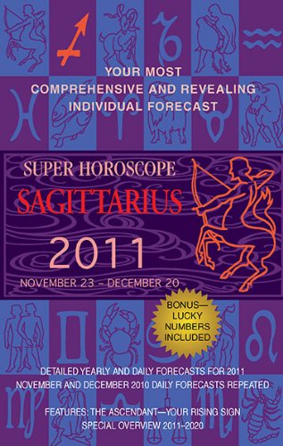 Sagittarius 2011: November 23-December 20 - Click to Buy