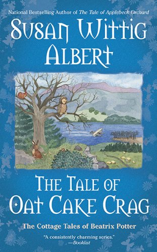 The Tale of Oat Cake Crag (The Cottage Tales of Beatrix P) - Click to Buy