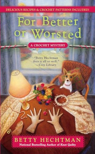 For Better or Worsted (A Crochet Mystery, Band 8) - Click to Buy