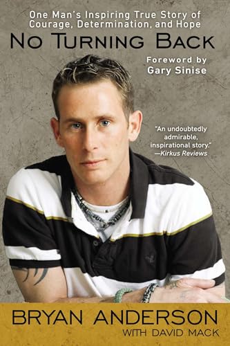 No Turning Back: One Man's Inspiring True Story of Courage, Determination, and Hope - Click to Buy
