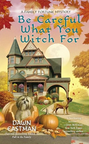 Be Careful What You Witch For (A Family Fortune Mystery) - Click to Buy