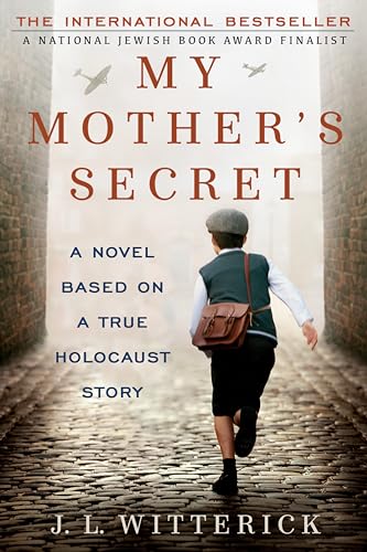 My Mother's Secret: A Novel Based on a True Holocaust Story - Click to Buy