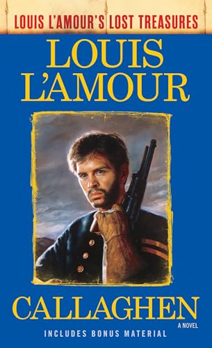 Callaghen (Louis L'Amour's Lost Treasures): A Novel - Click to Buy
