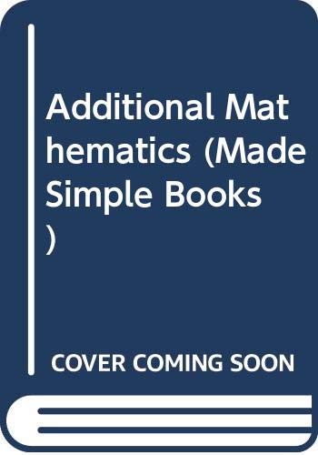 Additional Mathematics (Made Simple Books) - Click to Buy