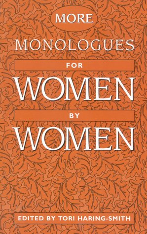 More Monologues for Women by Women - Click to Buy