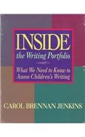 Inside the Writing Portfolio: What We Need to Know to Assess Children's Writing - Click to Buy