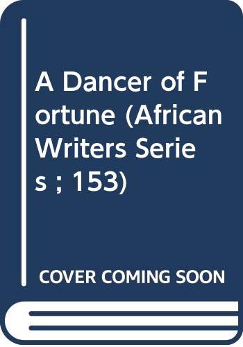 A Dancer of Fortune (African Writers Series) - Click to Buy