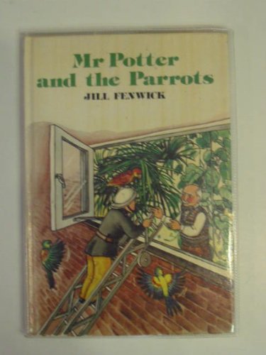 MR POTTER AND THE PARROTS FENWICK - Click to Buy