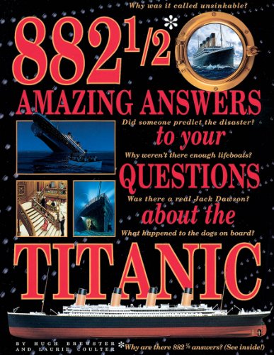 882 1/2 Amazing Answers to Your Questions About the Titanic - Click to Buy