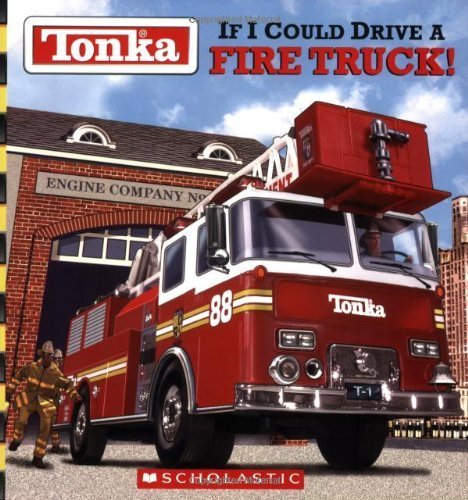 Tonka: If I Could Drive a Fire Truck - Click to Buy