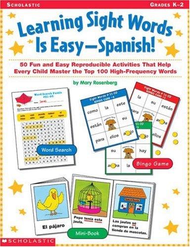 Learning Sight Words is Easy-Spanish!: 50 Fun and Easy Reproducible Activities That Help Every Child Master the Top 100 High-Frequency Words - Click to Buy
