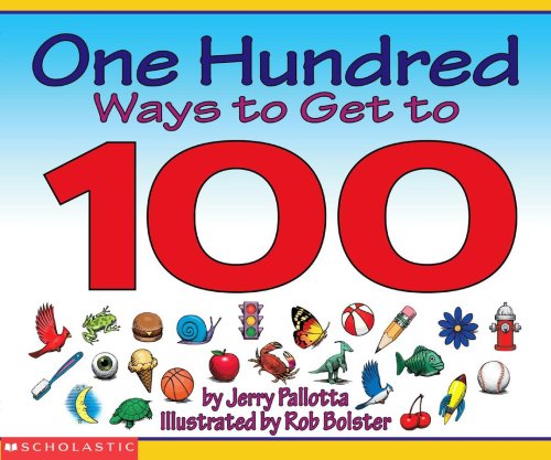 One Hundred Ways to Get to 100 - Click to Buy