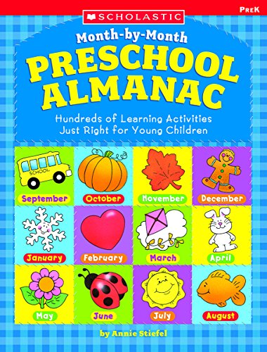 The Month-by-month Preschool Almanac: Hundreds of Learning Activities Just Right for Young Children - Click to Buy