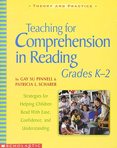 Teaching for Comprehension in Reading, Grades K 2: Strategies for Helping Children Read With Ease, Confidence, and Understanding - Click to Buy