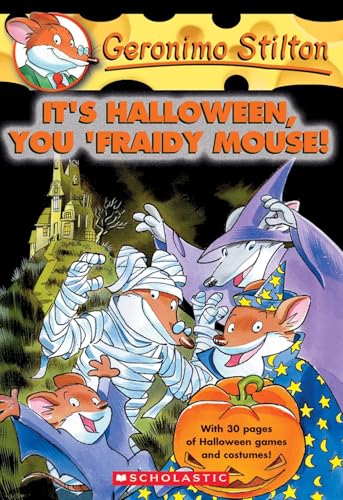 It's Halloween, You 'Fraidy Mouse! (Geronimo Stilton #11)