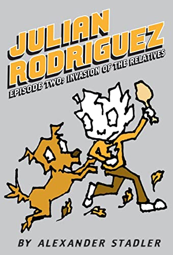Invasion of the Relatives (Julian Rodriguez #2) (2)