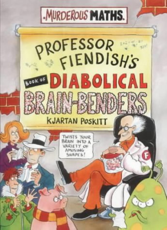 Professor Fiendish's Book of Diabolical Brain-Benders - Click to Buy