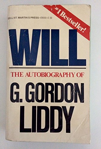 Will: The Autobiography of G. Gordon Liddy