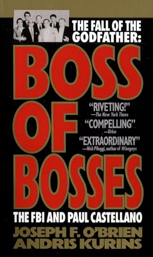 Boss of Bosses: The Fall of the Godfather- The FBI and Paul Castellano