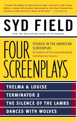 Four Screenplays: Studies in the American Screenplay: Thelma & Louise, Terminator 2, The Silence of the Lambs, and Dances with Wolves - Click to Buy