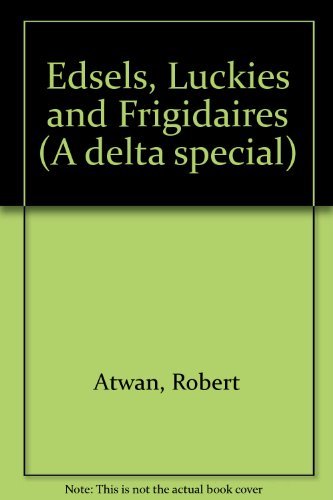Edsels, Luckies and Frigidaires - Click to Buy