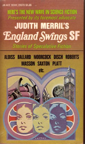 England Swings SF: Stories of Speculative Fiction (Judith Merril's England Swings SF) - Click to Buy