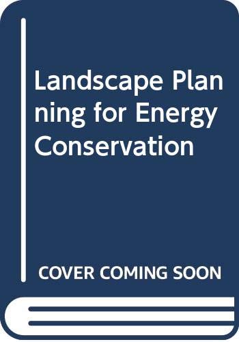 Landscape Planning for Energy Conservation - Click to Buy