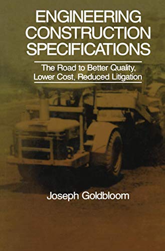 Engineering Construction Specifications: The Road to Better Quality, Lower Cost, Reduced Litigation - Click to Buy