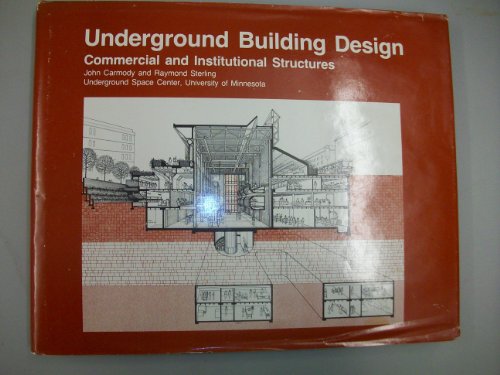 Underground Building Design: Commercial and Institutional Structures - Click to Buy