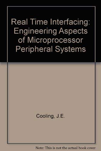Real Time Interfacing: Engineering Aspects of Microprocessor Peripheral Systems - Click to Buy