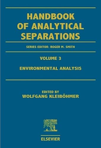 Environmental Analysis: Volume 3 (Handbook of Analytical Separations)