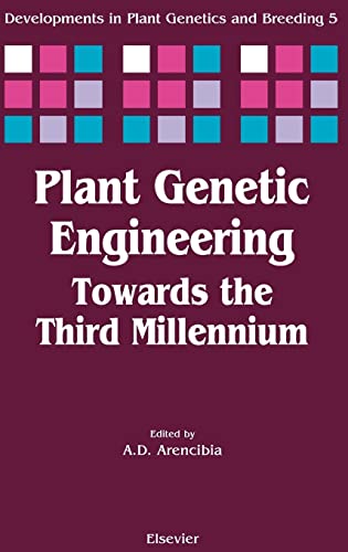 Plant Genetic Engineering: Towards the Third Millennium (Volume 5) (Developments in Plant Genetics and Breeding, Volume 5) - Click to Buy