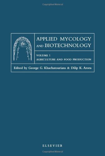 Applied Mycology and Biotechnology: Agriculture and Food Production - Click to Buy