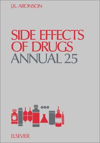Side Effects of Drugs Annual: A world-wide survey of new data and trends in adverse drug reactions (Volume 25) - Click to Buy