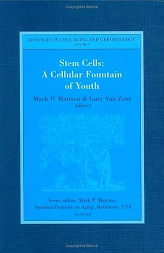 Stem Cells: A Cellular Fountain of Youth (Volume 8) (Advances in Cell Aging and Gerontology, Volume 8)