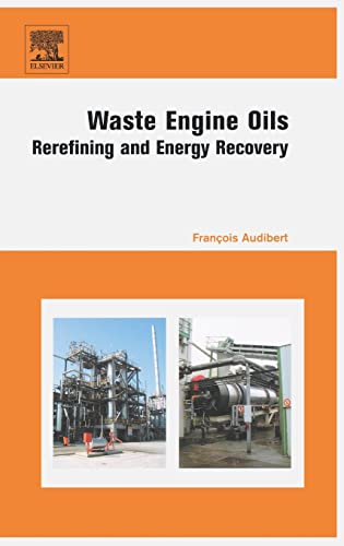 Waste Engine Oils: Rerefining and Energy Recovery - Click to Buy