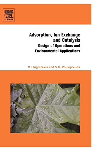 Adsorption, Ion Exchange and Catalysis: Design of Operations and Environmental Applications - Click to Buy