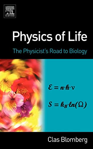 Physics of Life: The Physicist's Road to Biology - Click to Buy