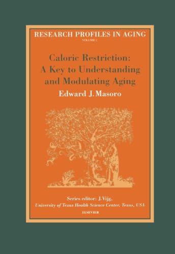 Caloric Restriction: A Key to Understanding and Modulating Aging