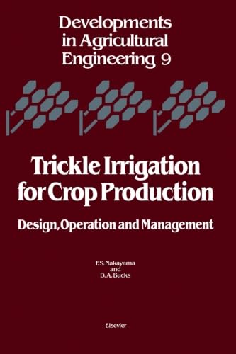 Trickle Irrigation for Crop Production: Design, Operation and Management - Click to Buy